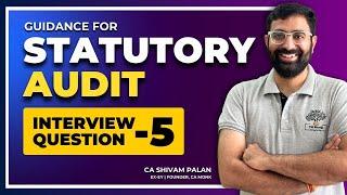 How to prepare for Statutory Audit | Statutory Audit Interview Question | Articleship Interview Ques