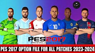 PES 2017 NEW OPTION FILE UPDATE TRANSFER 2023/2024 ALL PATCH