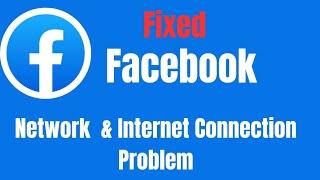 How To Fix Facebook Network Connection Problem / Fix Facebook Messenger Network Connection Error