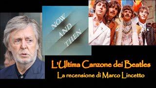 L' Ultima Canzone dei #beatles : la recensione approfondita di Marco Lincetto