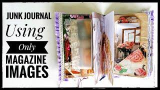 Junk Journal - Using Only Magazine Images