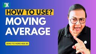 How To Use The Moving Average Like A Pro Trader? | Zero To Hero R #26 | D K Sinha