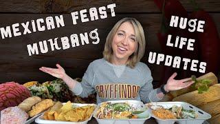 MEXICAN FEAST MUKBANG | BIG NEWS