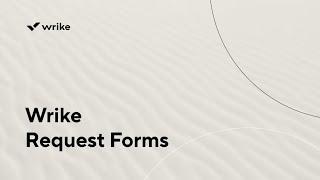 Wrike Request Forms |