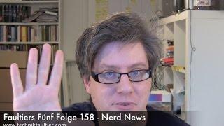 Faultiers Fünf Folge 158  - Nerd News