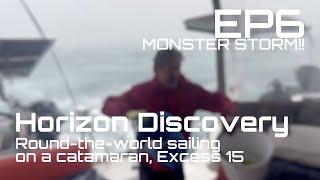 Round-the-world sailing on a catamaran EP6 - MONSTER STORM!! | Excess 15