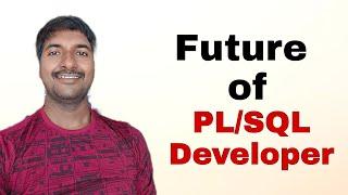 How To Become Oracle PLSQL Developer | Future Scope of PL/SQL Developer