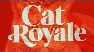 Cat Royale - Teaser