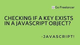 Checking if a key exists in a JavaScript object?