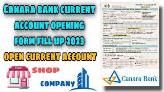 Canara bank current account opening form fill up full process in detail
