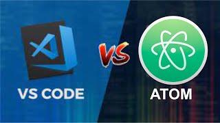VS Code vs Atom
