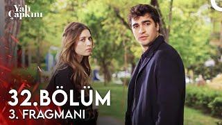 Yalı Çapkını 32. Bölüm 3. Fragmanı | Yeni Bölüm Yarın Star'da!