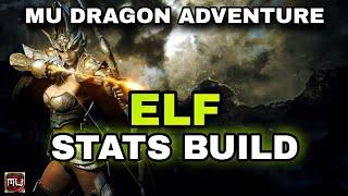 BEST STATS FOR ELF ! | MU DRAGON ADVENTURE #mudragonadventure #mumobile #muonline