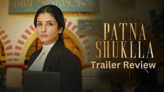 Patna Shuklla | Trailer Reaction | Hit Or Flop | Raveena Tandon, Manav Vij | Arbaaz Khan |