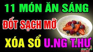 Bác Sỹ Mách Bạn 11 Món Ăn Sáng Cực Tốt Cho Sức Khỏe, Giúp Khí Huyết Lưu Thông, Ngăn Ngừa UT Hiệu Quả