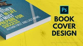 How to Design a Book Cover in Photoshop – How to Use Adobe Photoshop (Part 9)