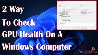 How to check GPU health on a Windows computer