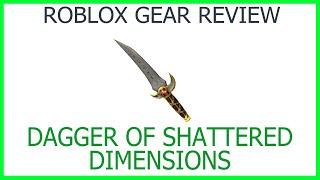 Roblox Gear Review #38: Dagger of Shattered Dimensions