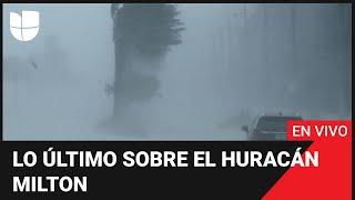 EN VIVO: Huracán Milton es "extremadamente peligroso" y atravesará Florida de costa a costa