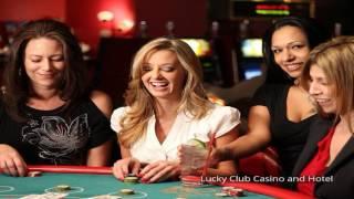 Lucky Club Casino and Hotel