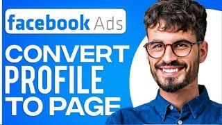 How To Convert A Facebook Profile To Page