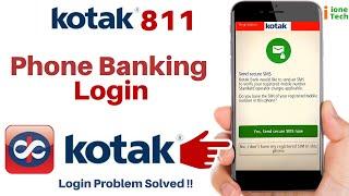 How to Login Kotak 811 App | kotak Phone Banking me kaise login kare | New Update problem Solved