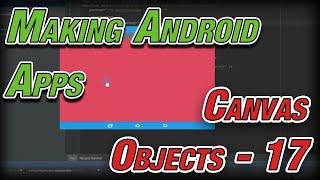 Making Android Apps - 17 - Canvas Objects and View Size