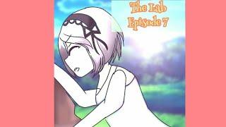 The Lab Episode 7 ~ Gacha Studio Series