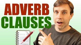 ADVERB CLAUSES | All the Grammar You Need to Know