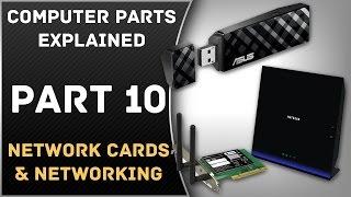 Computer Parts Explained - Part 10: Network Cards