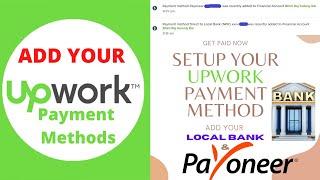 How To Setup A Payment Method On Upwork | Local Bank | Payoneer | Nepal | Upwork |