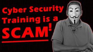 Why Cybersecurity Training is a SCAM