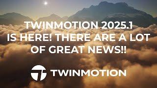 Twinmotion 2025.1 Preview 1 New Version Explained Step By Step