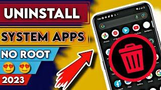 UNINSTALL SYSTEM APPS IN 3 MINUTE WITHOUT ROOT 