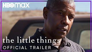 The Little Things | Official Trailer | HBO Max