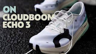 On Cloudboom Echo 3 | FULL REVIEW | Rolling Thunder