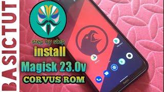 how to install Magisk v23 | root in CORVUS ROM 16.5 Android 11 on Redmi note 8