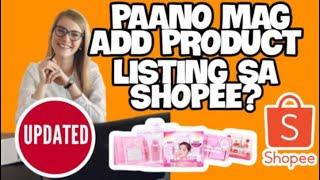 PAANO MAG ADD PRODUCT LISTING SA SHOPEE?| UPDATED 2025| SHOPPING APPS TIPS PH| #59