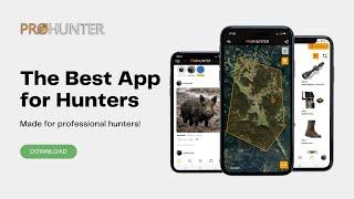 PROHUNTER.app - The best app for Hunters!