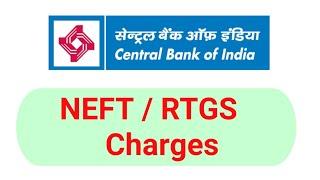 NEFT Charge In Central Bank of India| RTGS Charge In Central Bank | Central Bank NEFT, RTGS charge