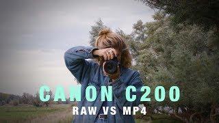 Canon c200 MP4 vs RAW 4k review