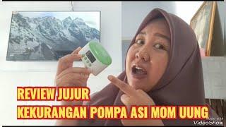 REVIEW JUJUR ... KEKURANGAN POMPA ASI HAND FREE MOM UUNG