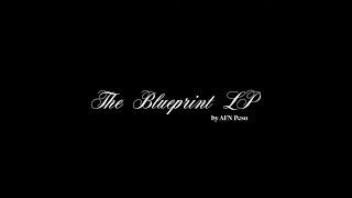 AFN Peso | The Blueprint LP Montage