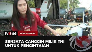 Melirik Pameran Persenjataan Canggih Milik TNI | Kabar Petang tvOne