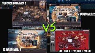 EZ DRUMMER 3 VS GGD ONE KIT WONDER METAL VS SUPERIOR DRUMMER 3 VS EZ DRUMMER 2 ( Modern Metal Drum)