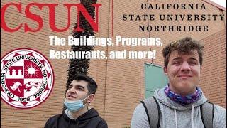 CSUN; Tour, First Impressions, and Insight from Locals