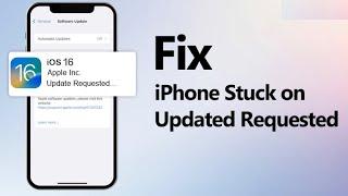 Fix iOS 16 Stuck on Update Requested | Solve Update Requested Problem on iPhone