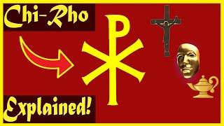 How to Understand: The Symbolism of Chi-Rho!