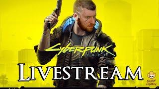 Cyberpunk 2077 - Livestream #1: Exploring Night City!