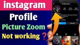 Instagram Profile Picture Zoom not working Problem Fix || how to zoom not work instagram dp